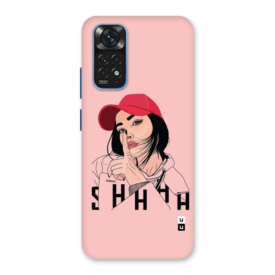 Shhhh Girl Back Case for Redmi Note 11S