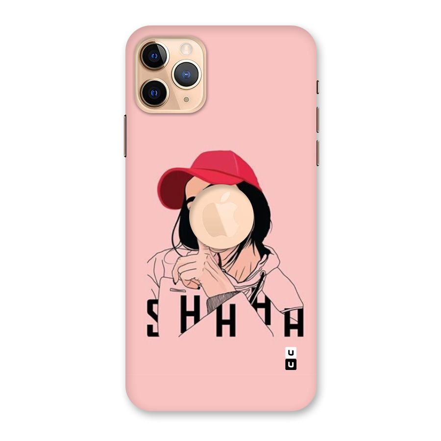 Shhhh Girl Back Case for iPhone 11 Pro Max Logo Cut