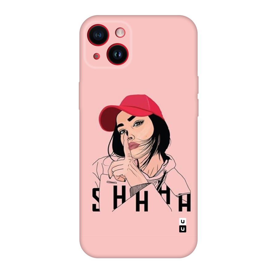 Shhhh Girl Back Case for iPhone 14 Plus