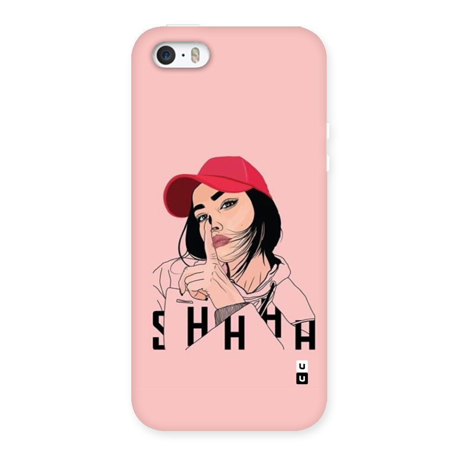 Shhhh Girl Back Case for iPhone SE 2016