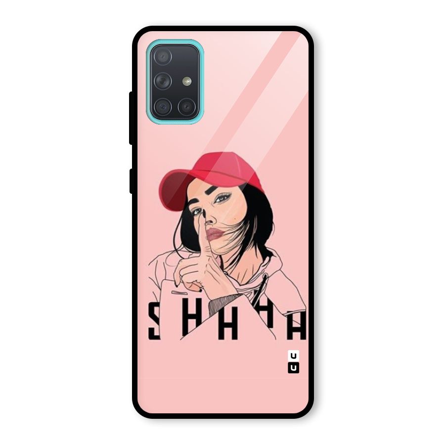Shhhh Girl Glass Back Case for Galaxy A71