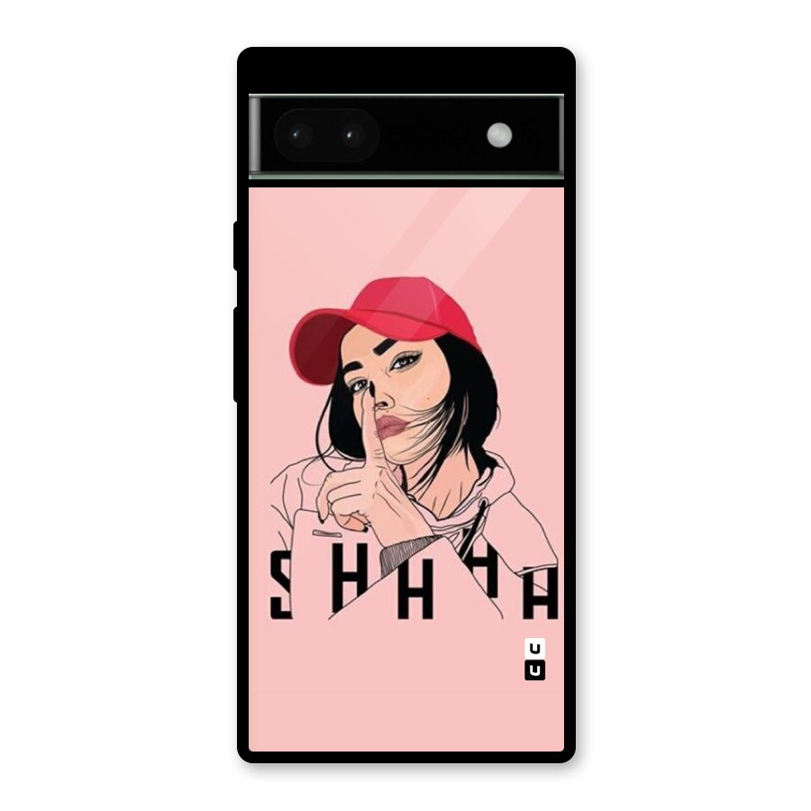 Shhhh Girl Glass Back Case for Google Pixel 6a