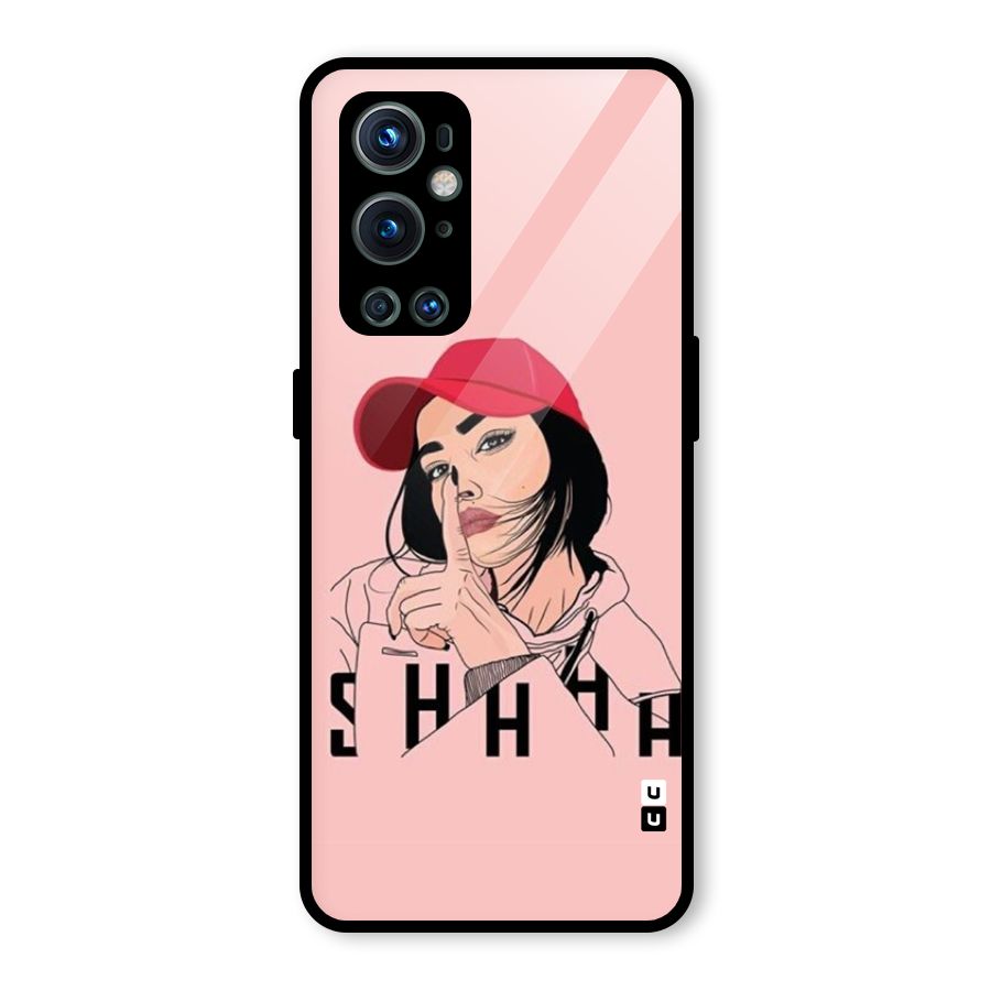 Shhhh Girl Glass Back Case for OnePlus 9 Pro