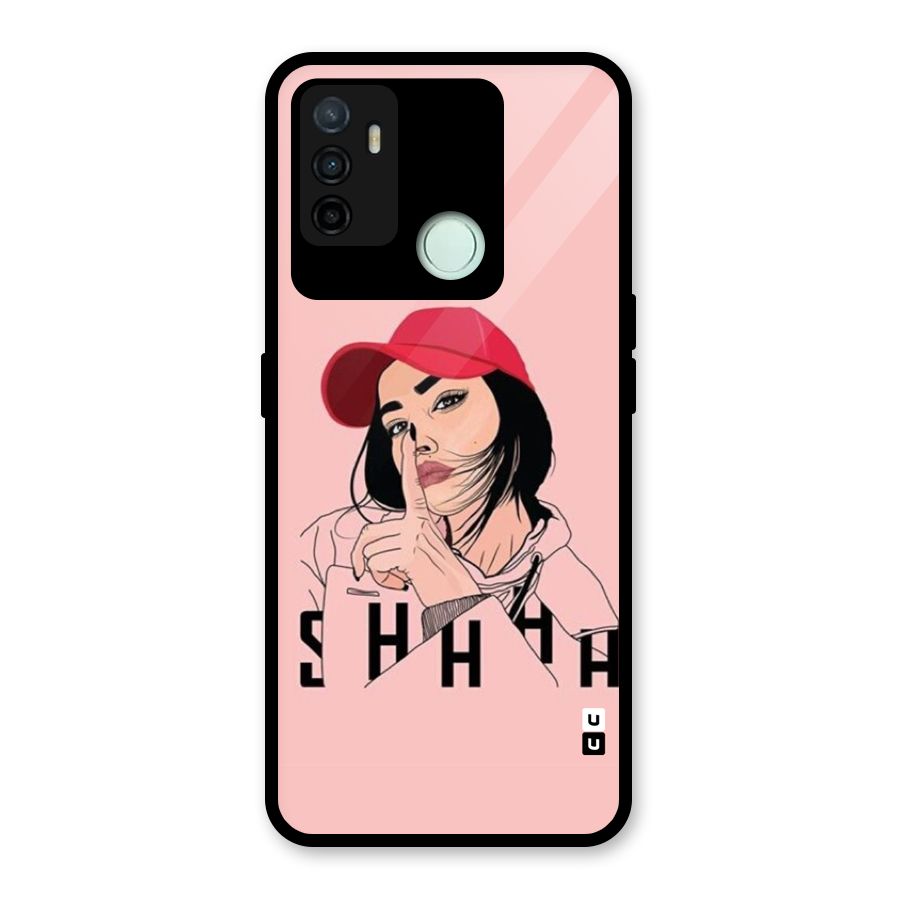 Shhhh Girl Glass Back Case for Oppo A53