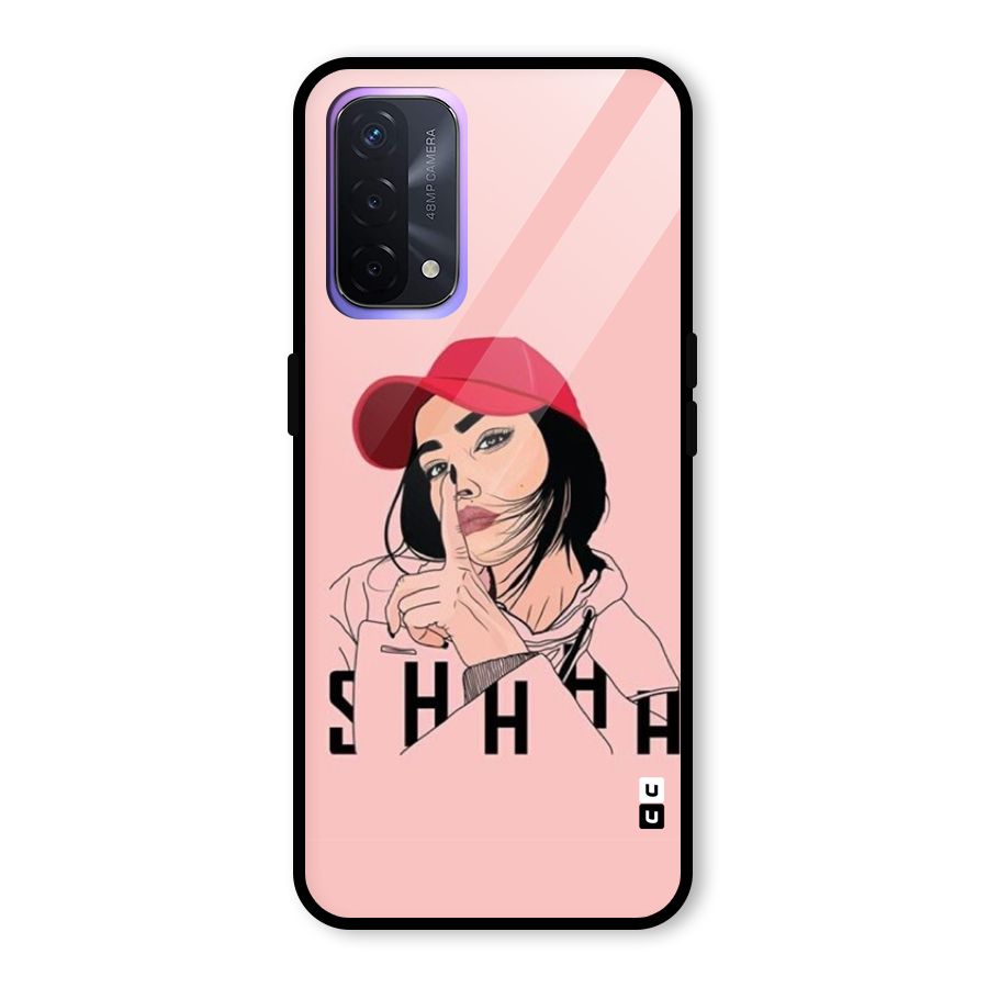 Shhhh Girl Glass Back Case for Oppo A74 5G