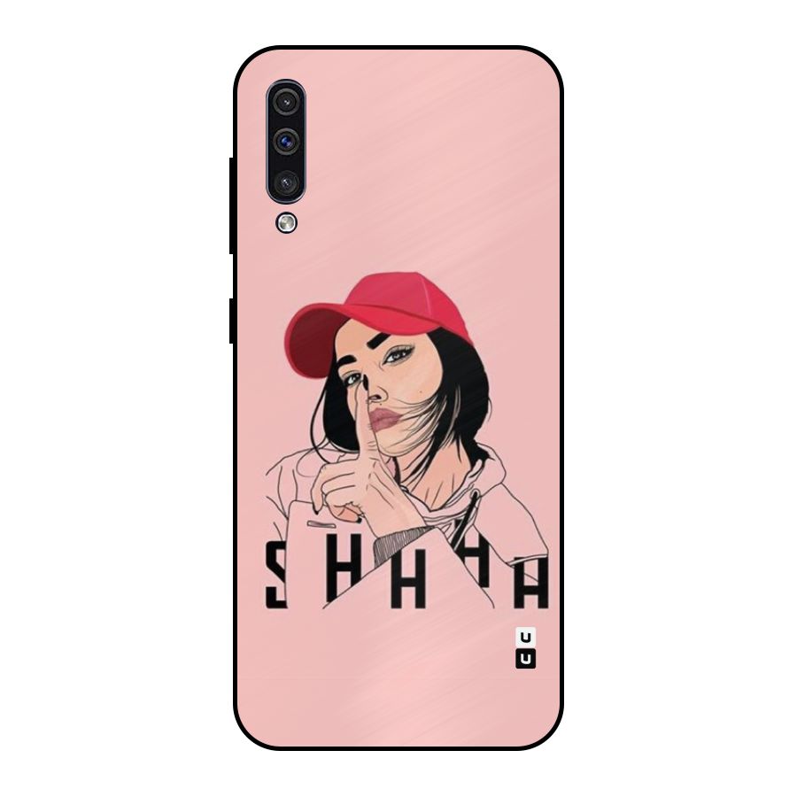 Shhhh Girl Metal Back Case for Galaxy A50