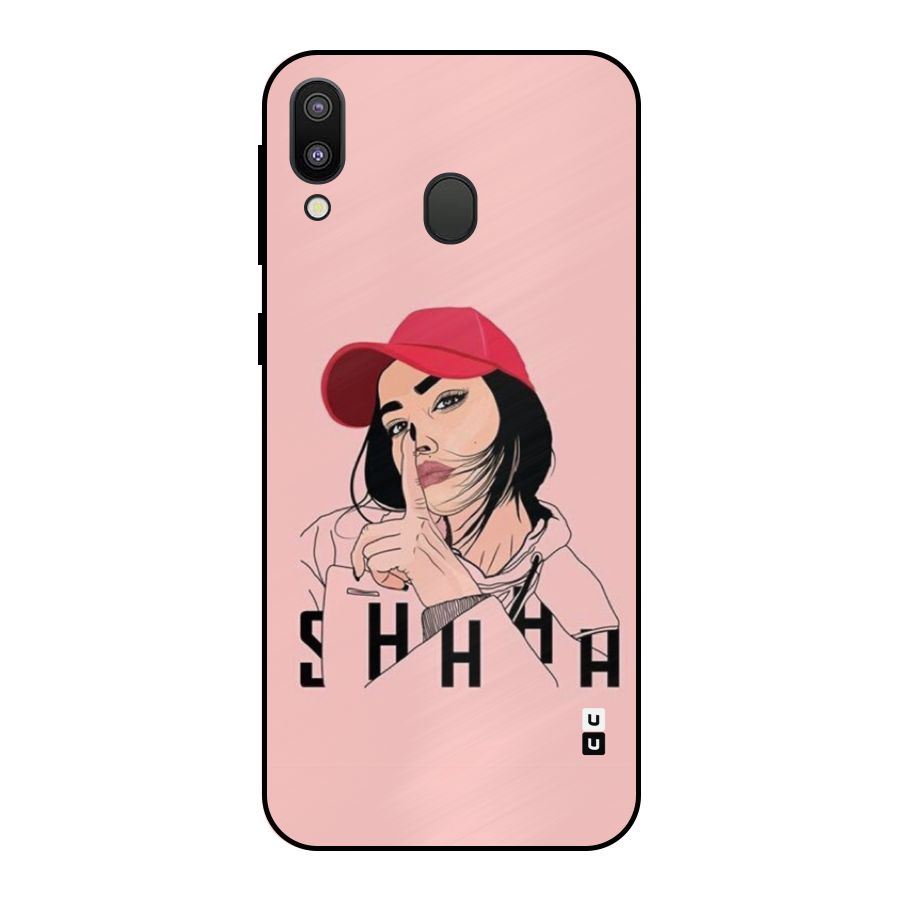 Shhhh Girl Metal Back Case for Galaxy M20
