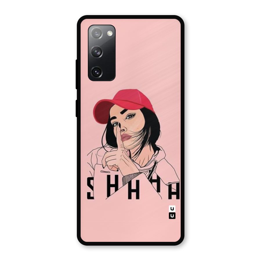 Shhhh Girl Metal Back Case for Galaxy S20 FE 5G