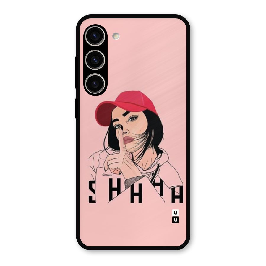 Shhhh Girl Metal Back Case for Galaxy S23 Plus