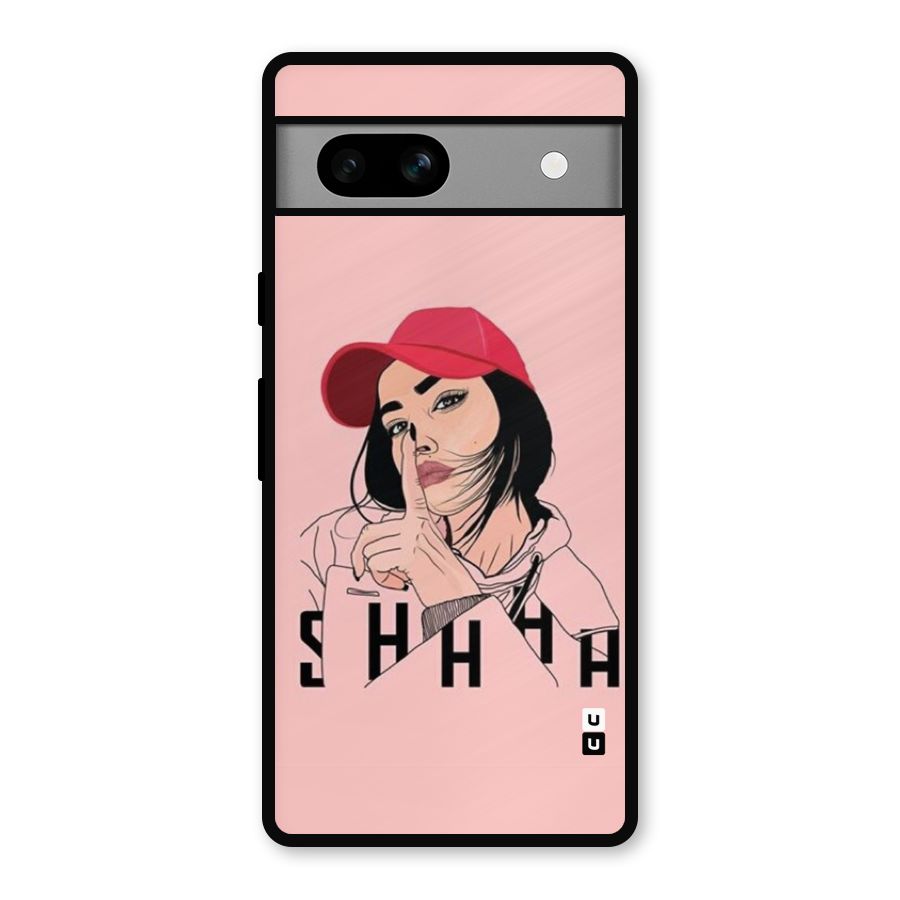 Shhhh Girl Metal Back Case for Google Pixel 7a