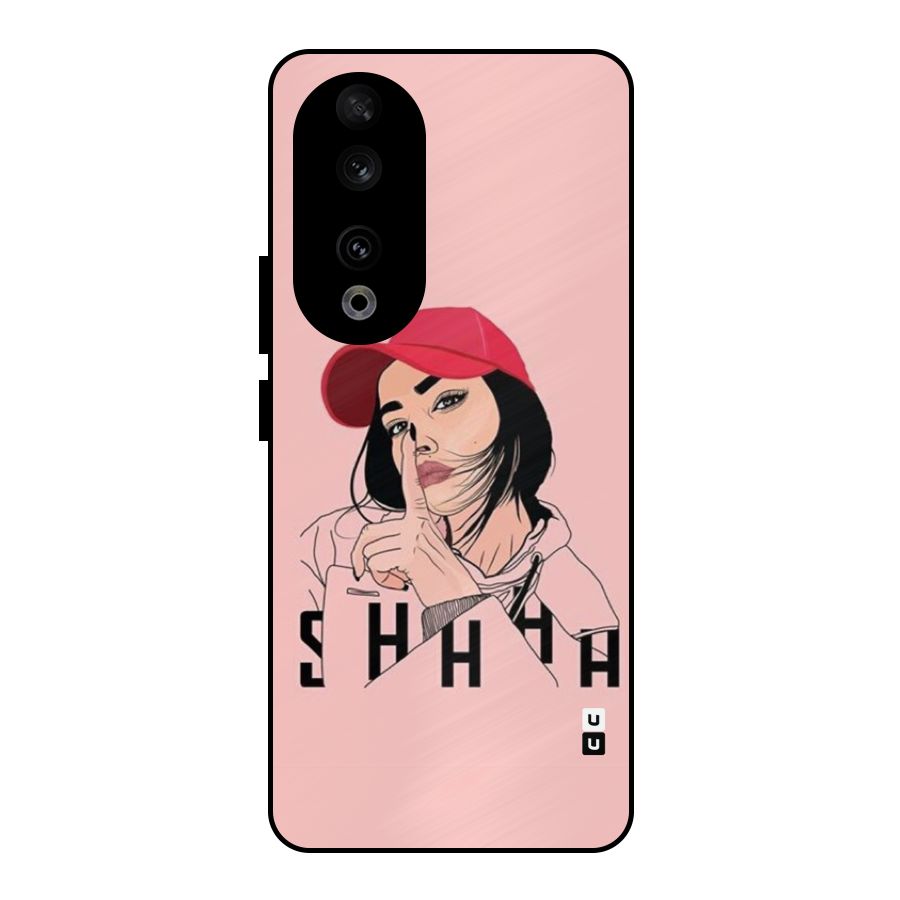Shhhh Girl Metal Back Case for Honor 90