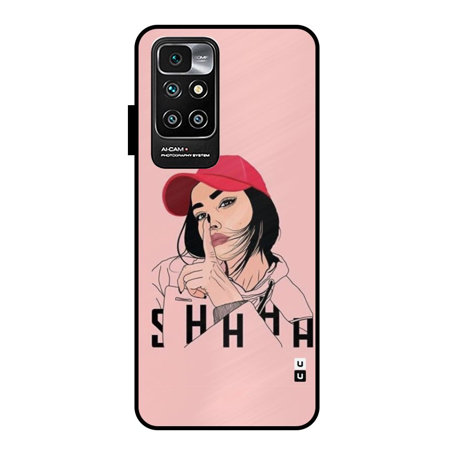 Shhhh Girl Metal Back Case for Redmi 10 Prime