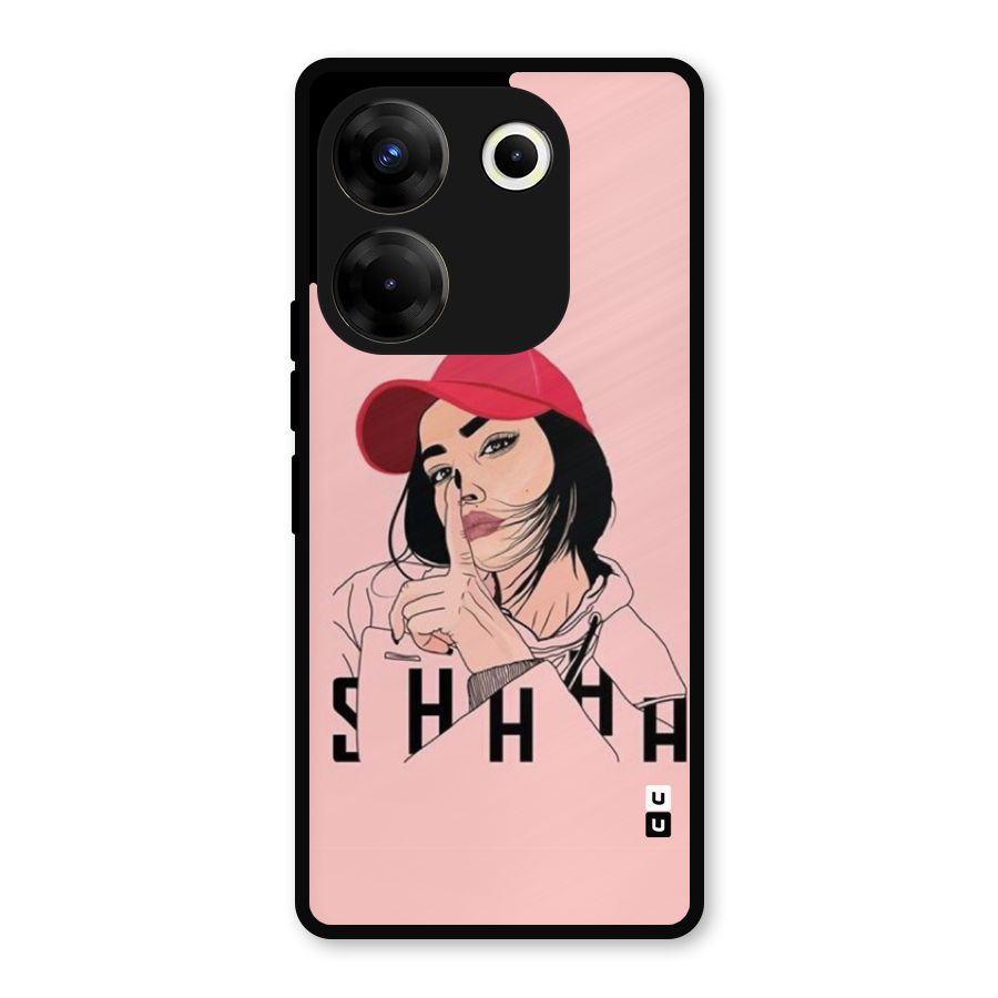 Shhhh Girl Metal Back Case for Tecno Camon 20