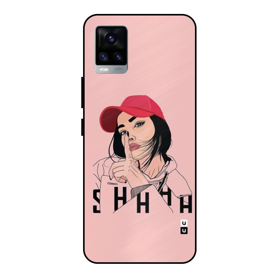 Shhhh Girl Metal Back Case for Vivo V20 2021