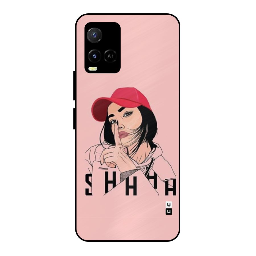 Shhhh Girl Metal Back Case for Vivo Y21