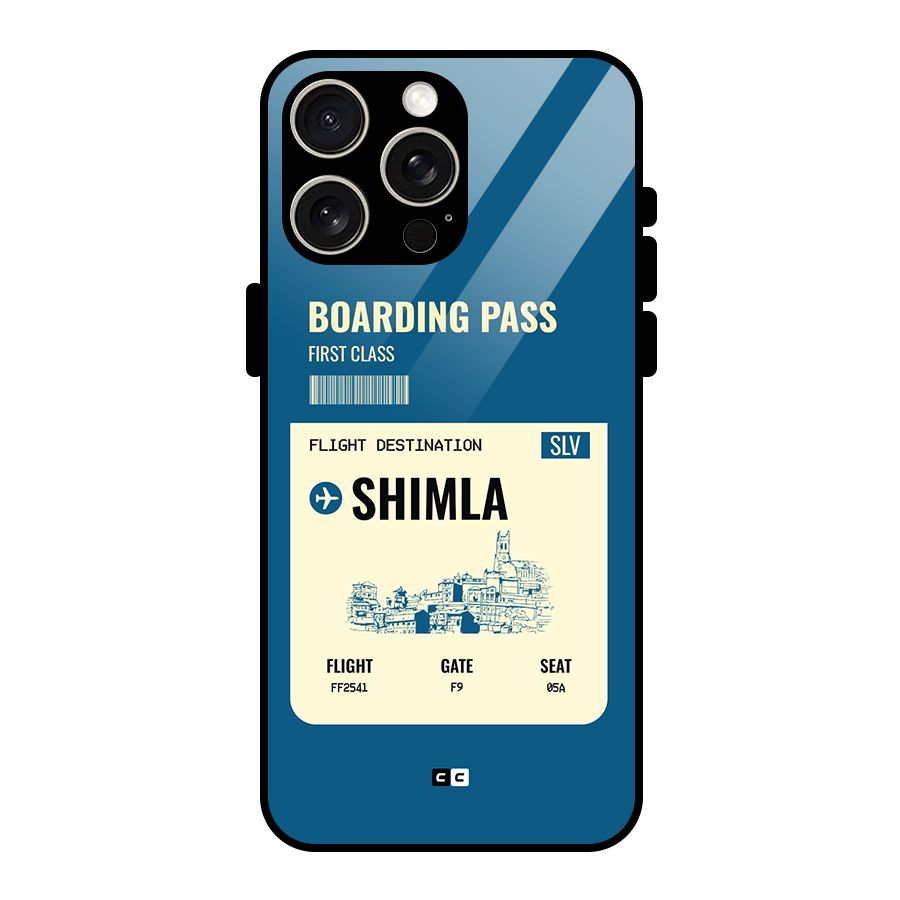 Shimla Boarding Pass Glass Back Case for iPhone 15 Pro Max