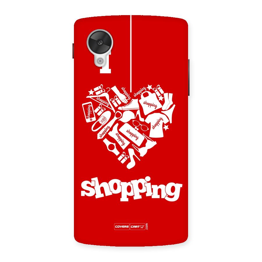Shopaholic Shopping Love Back Case for Google Nexsus 5
