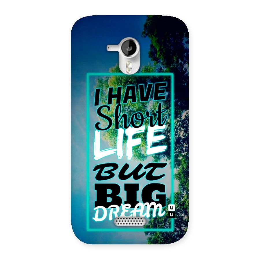 Short Life Big Dream Back Case for Canvas HD A116