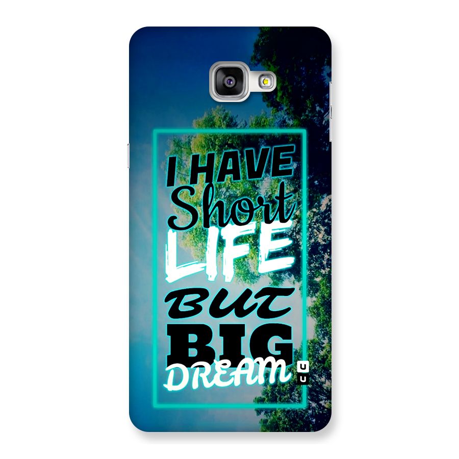Short Life Big Dream Back Case for Galaxy A9