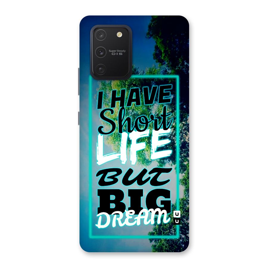 Short Life Big Dream Back Case for Galaxy S10 Lite