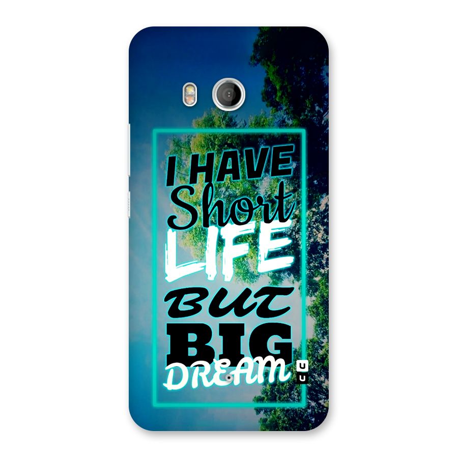Short Life Big Dream Back Case for HTC U11