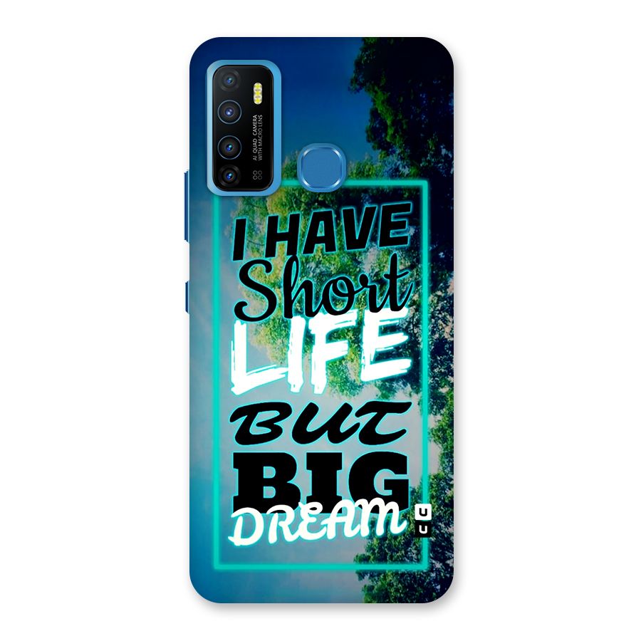Short Life Big Dream Back Case for Infinix Hot 9