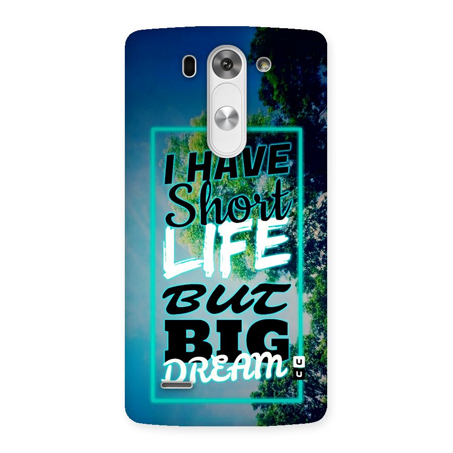 Short Life Big Dream Back Case for LG G3 Beat