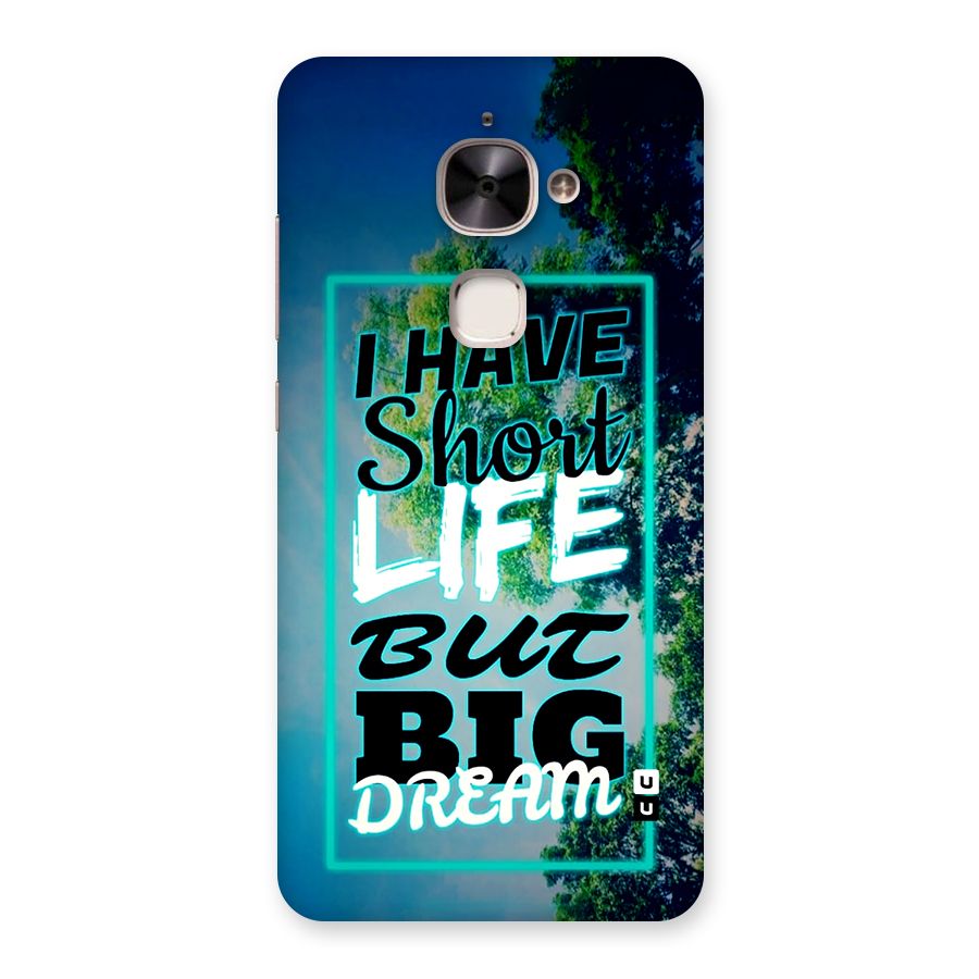 Short Life Big Dream Back Case for Le 2