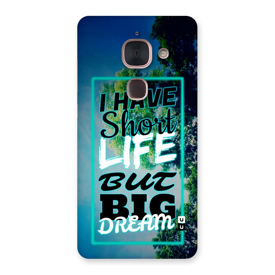 Short Life Big Dream Back Case for Le Max 2