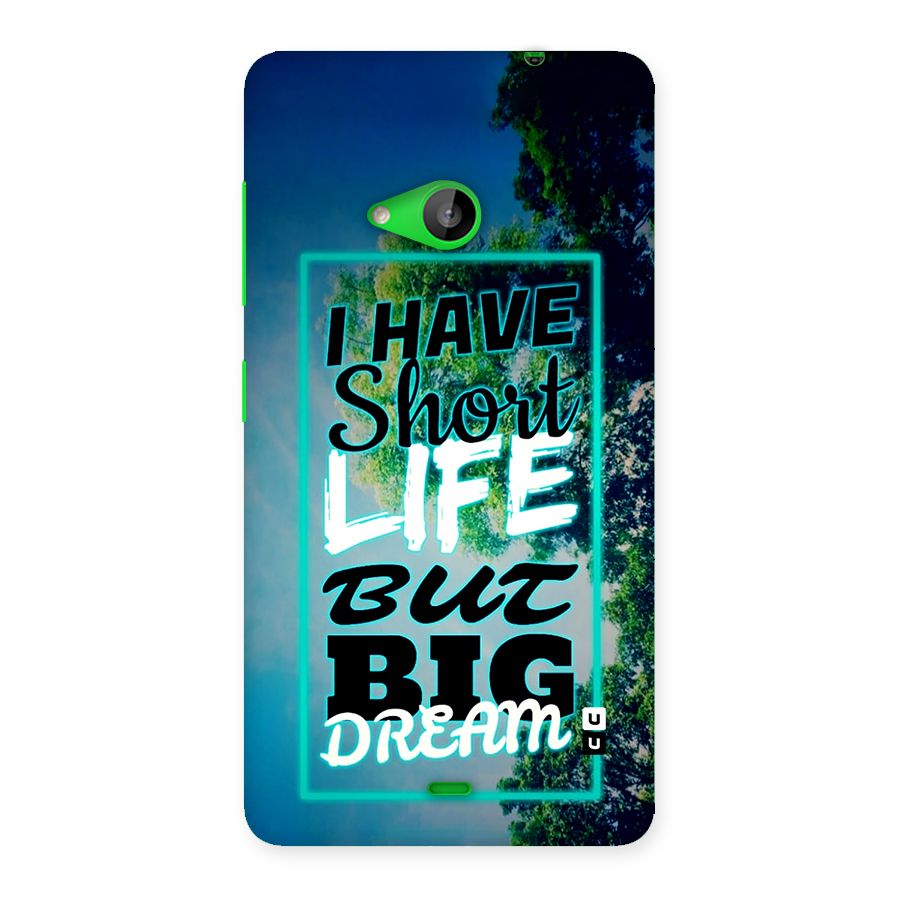 Short Life Big Dream Back Case for Lumia 535