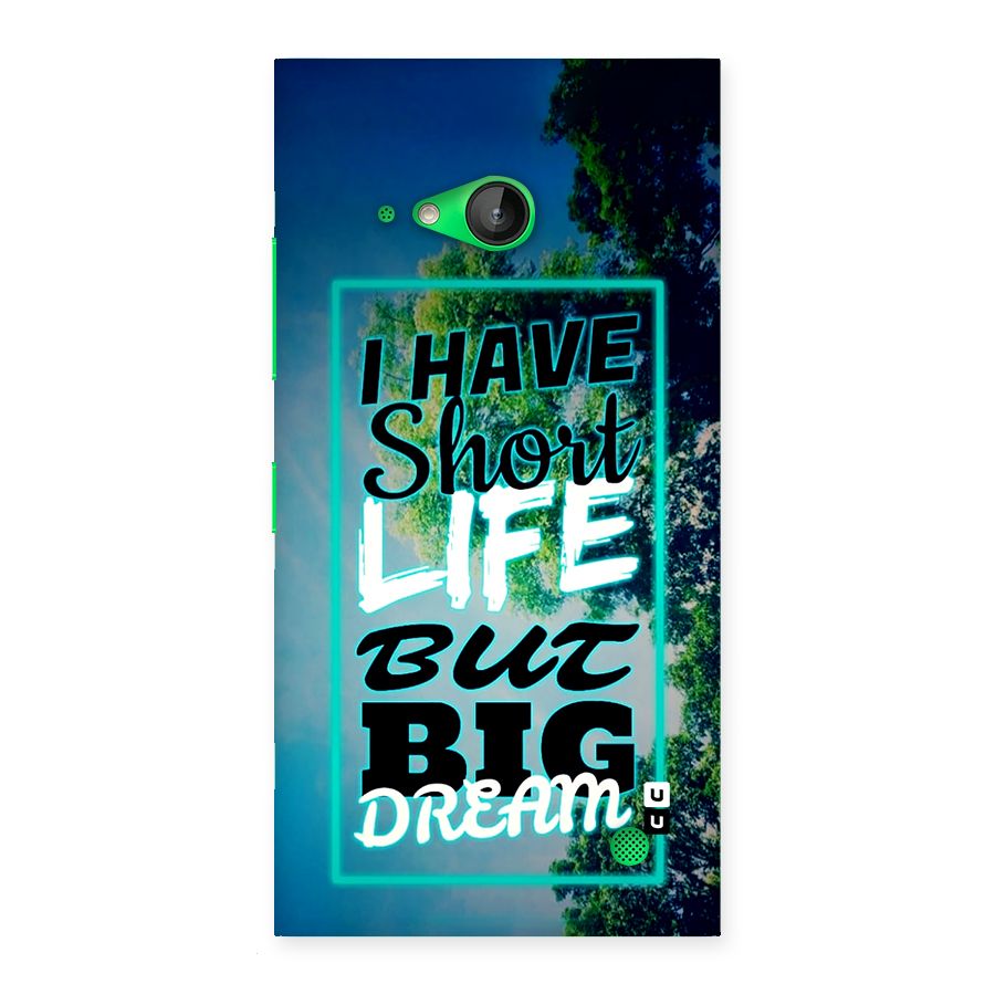 Short Life Big Dream Back Case for Lumia 730