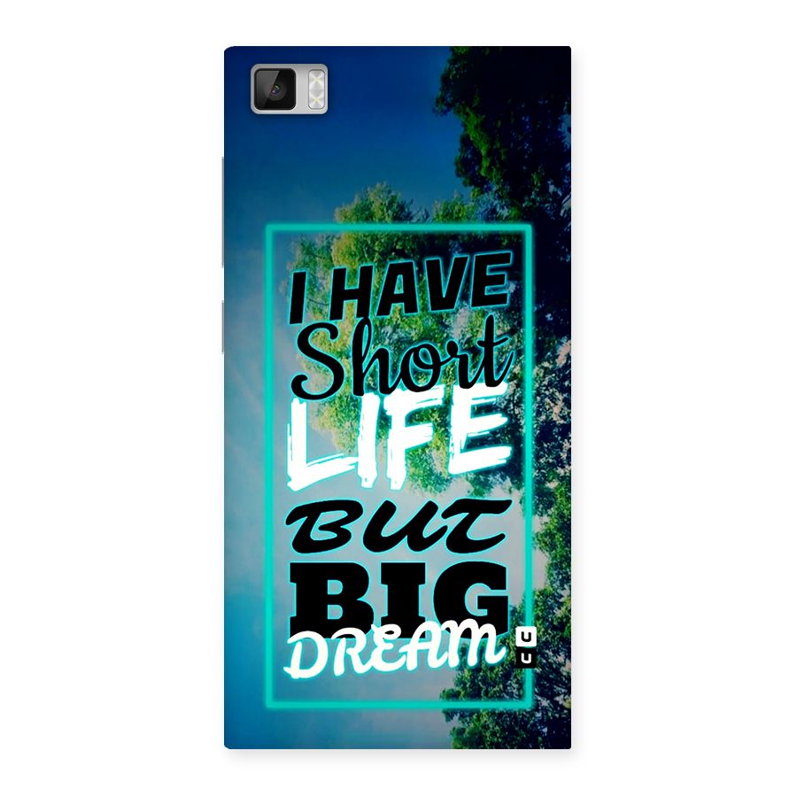Short Life Big Dream Back Case for Mi3