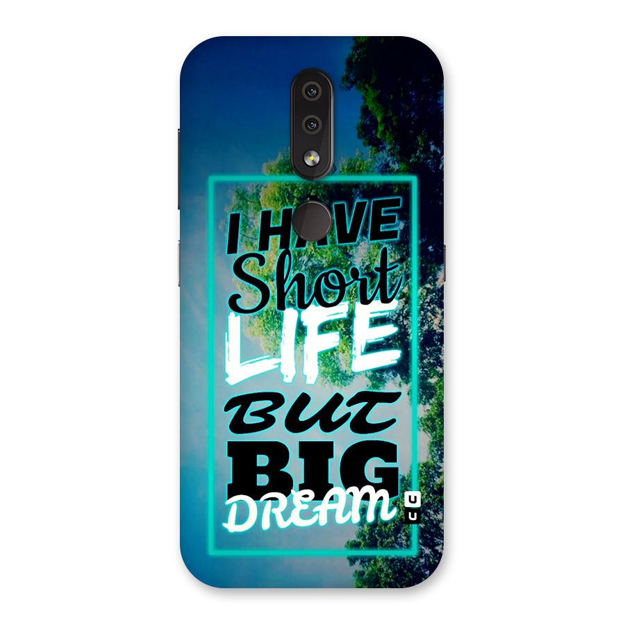 Short Life Big Dream Back Case for Nokia 4.2