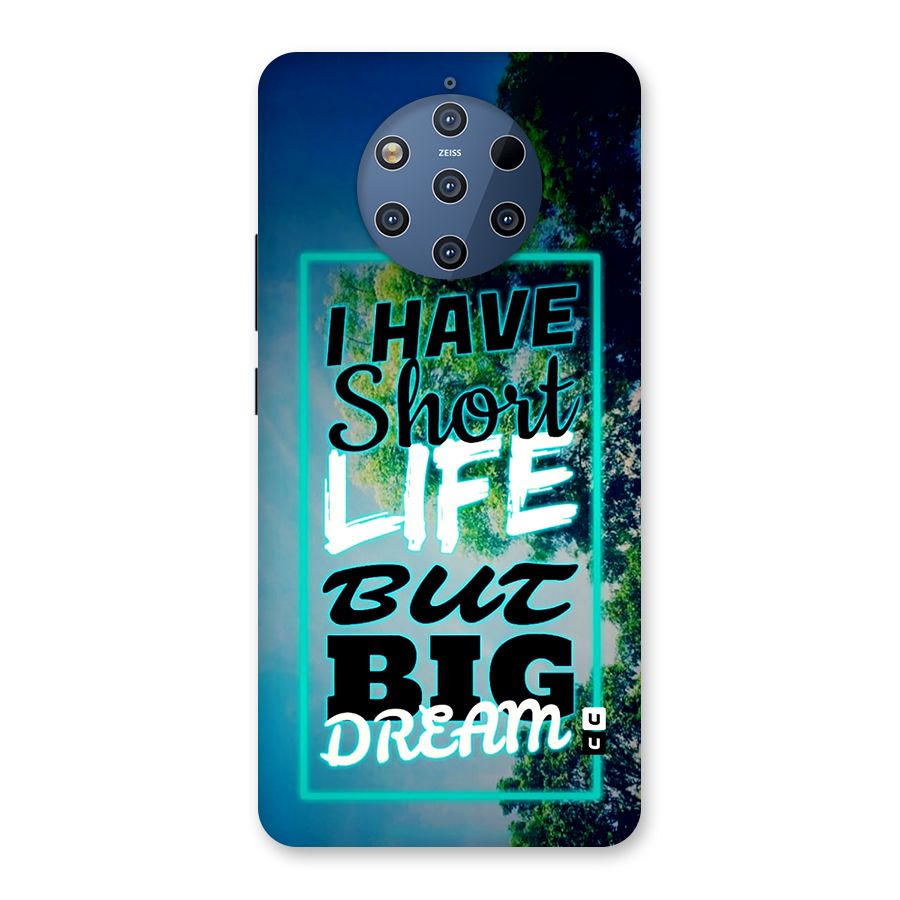 Short Life Big Dream Back Case for Nokia 9 PureView