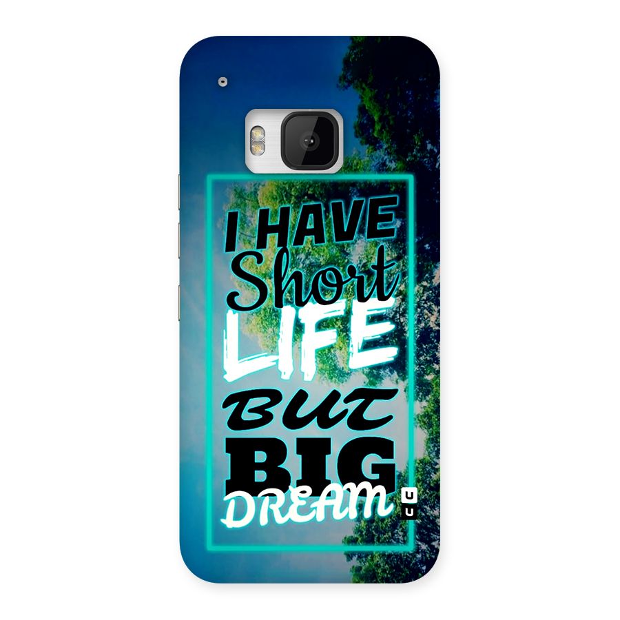 Short Life Big Dream Back Case for One M9