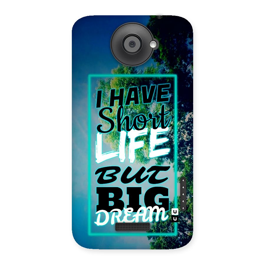 Short Life Big Dream Back Case for One X