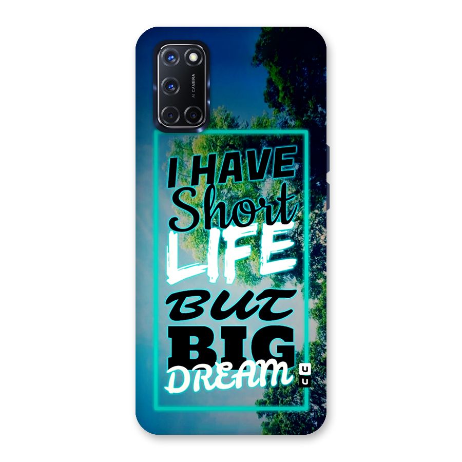 Short Life Big Dream Back Case for Oppo A52