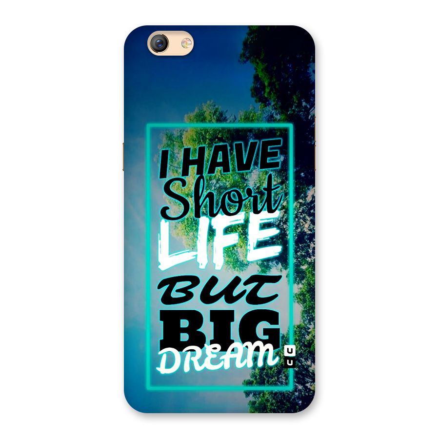 Short Life Big Dream Back Case for Oppo F3 Plus