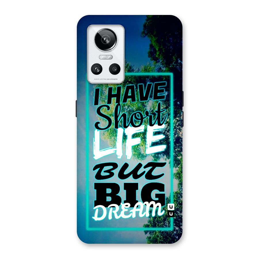 Short Life Big Dream Back Case for Realme GT Neo 3
