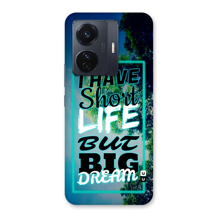 Short Life Big Dream Back Case for Vivo T1 Pro