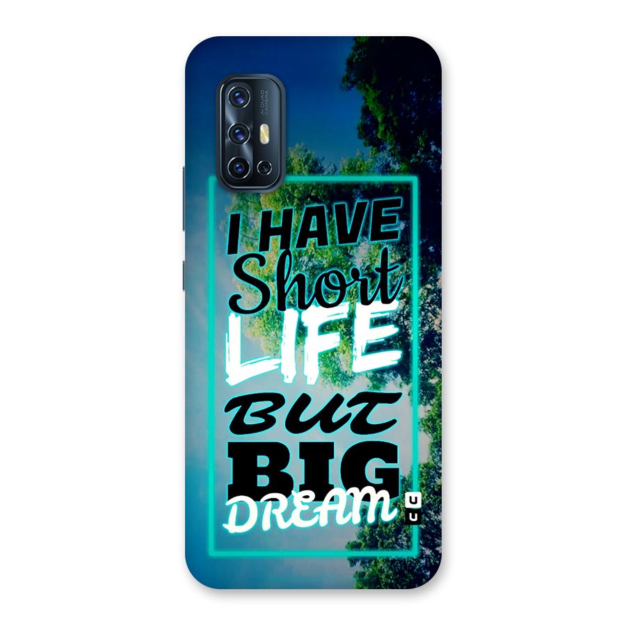 Short Life Big Dream Back Case for Vivo V17