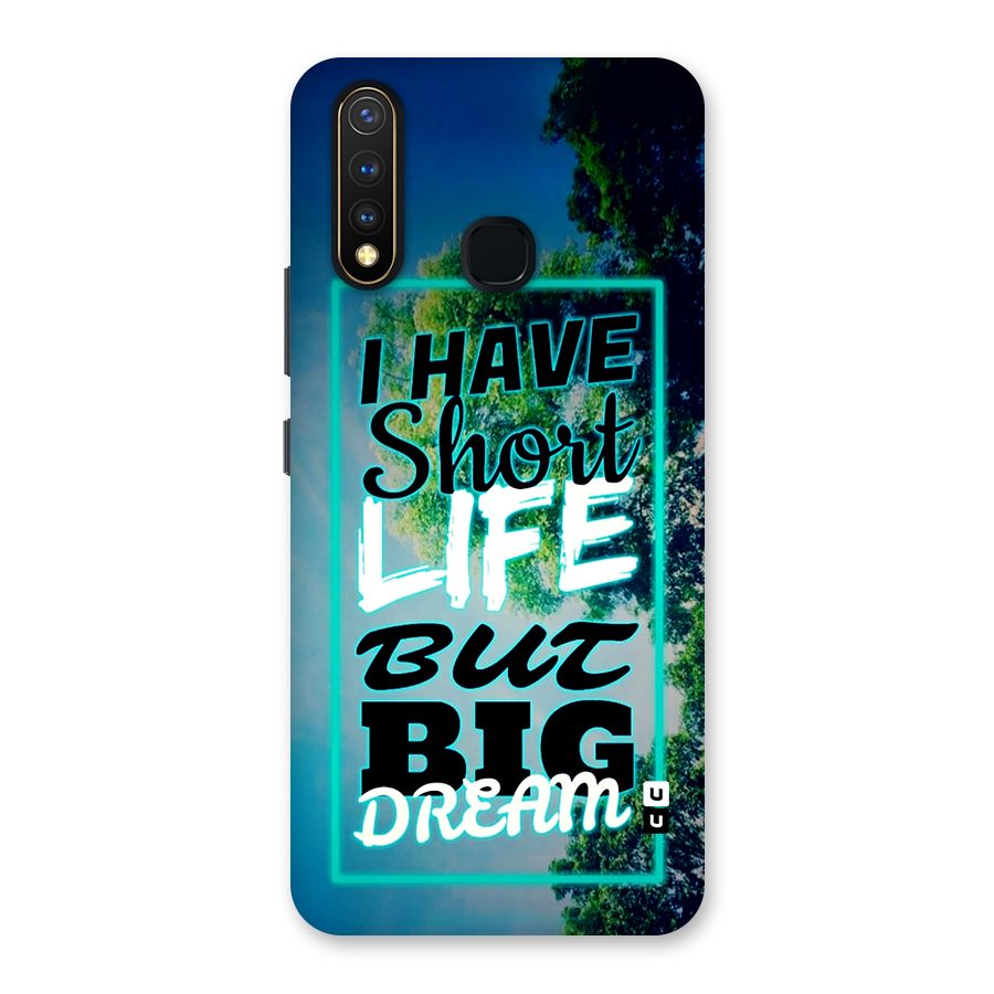 Short Life Big Dream Back Case for Vivo Y19