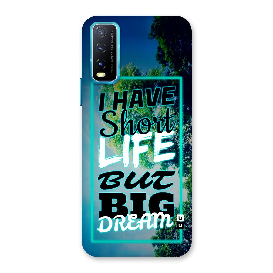 Short Life Big Dream Back Case for Vivo Y20A