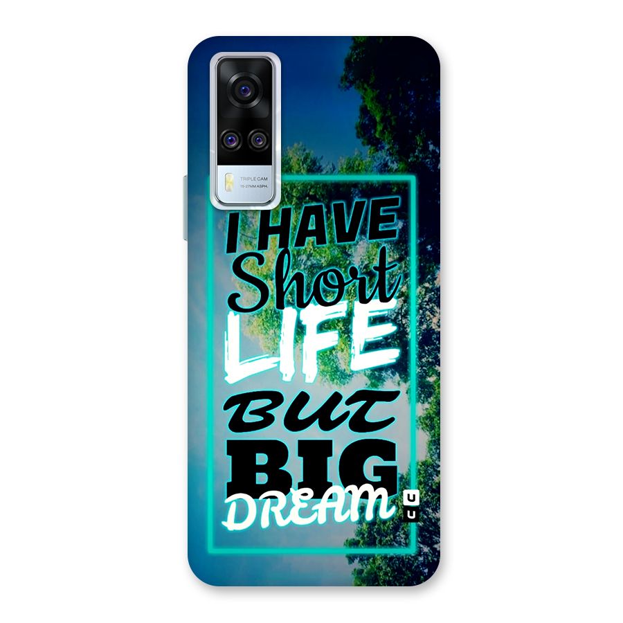 Short Life Big Dream Back Case for Vivo Y31