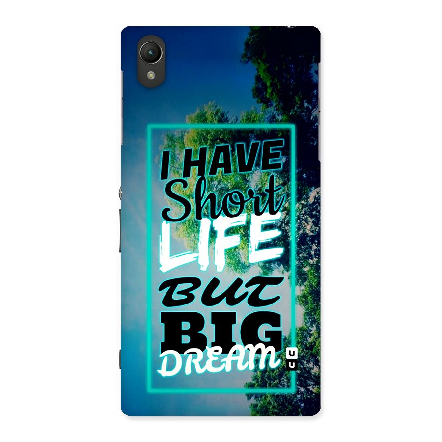 Short Life Big Dream Back Case for Xperia Z1