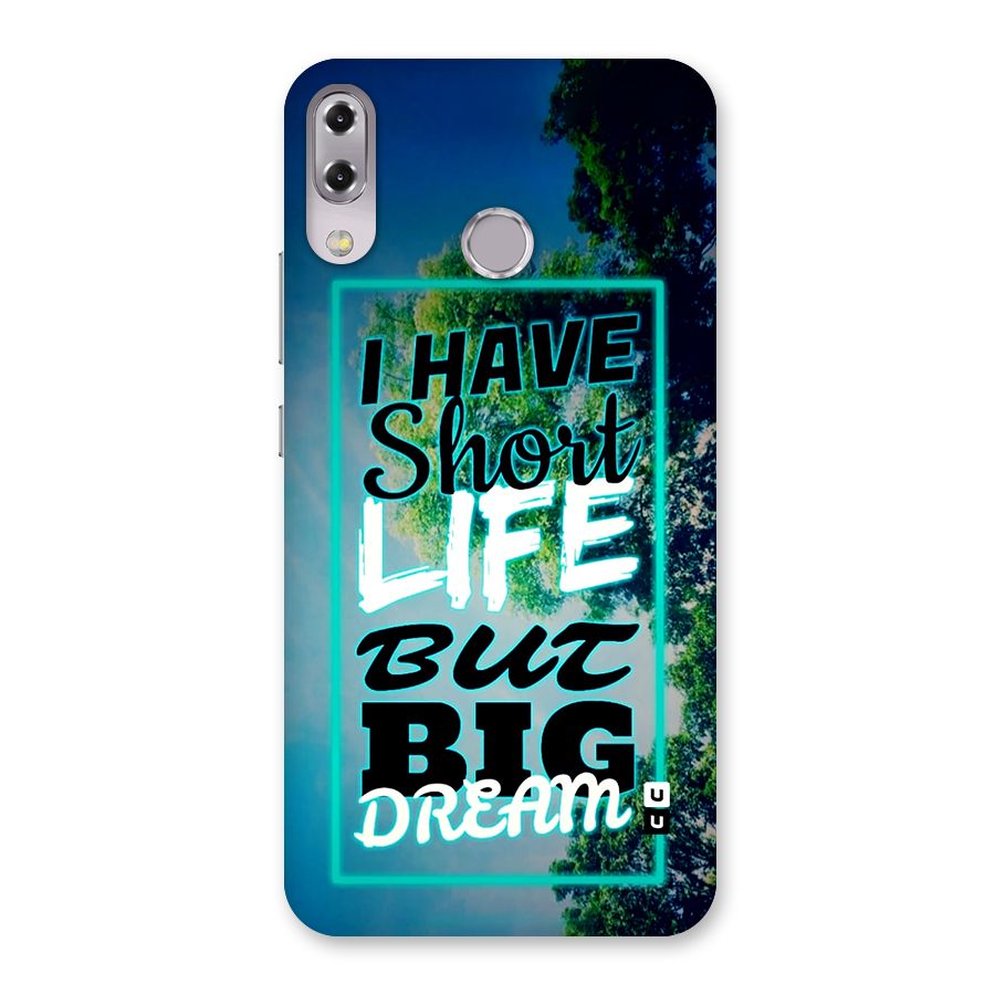 Short Life Big Dream Back Case for Zenfone 5Z
