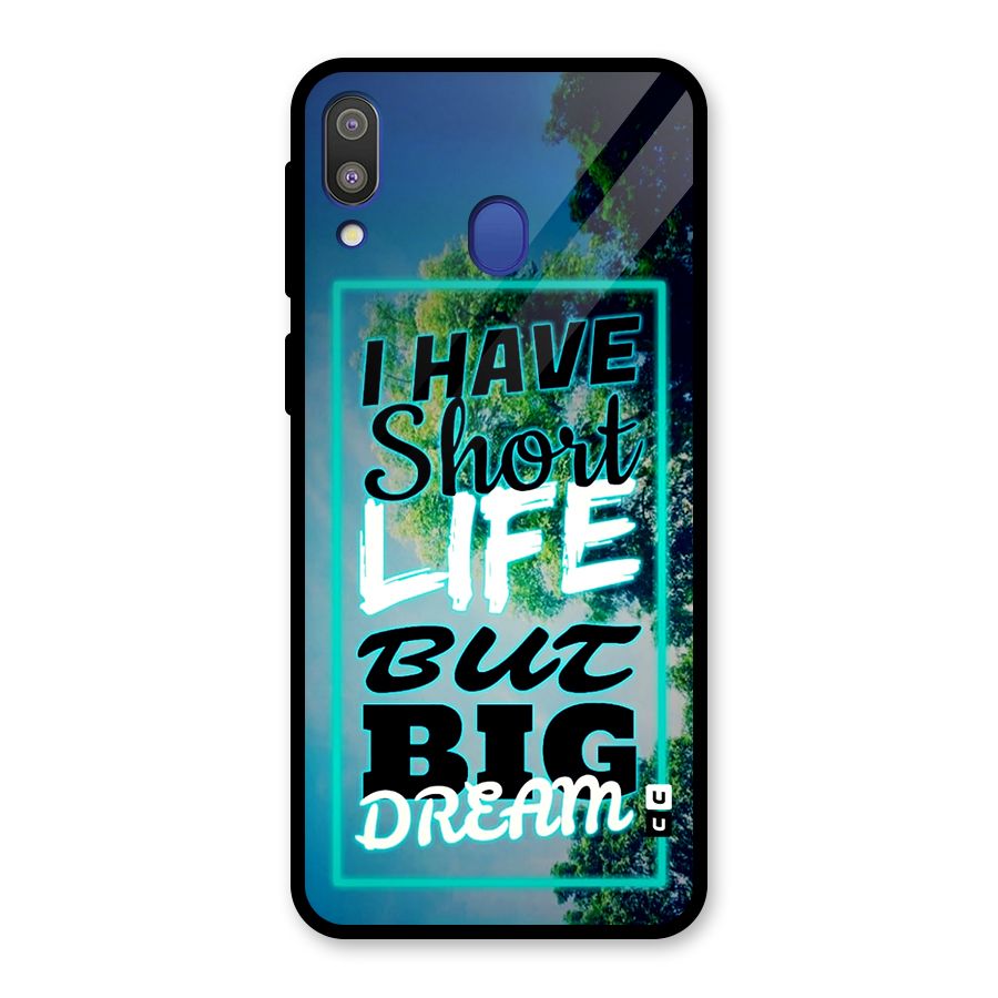 Short Life Big Dream Glass Back Case for Galaxy M20