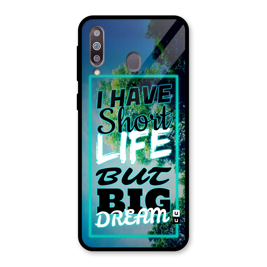 Short Life Big Dream Glass Back Case for Galaxy M30