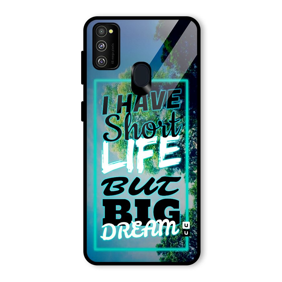 Short Life Big Dream Glass Back Case for Galaxy M30s