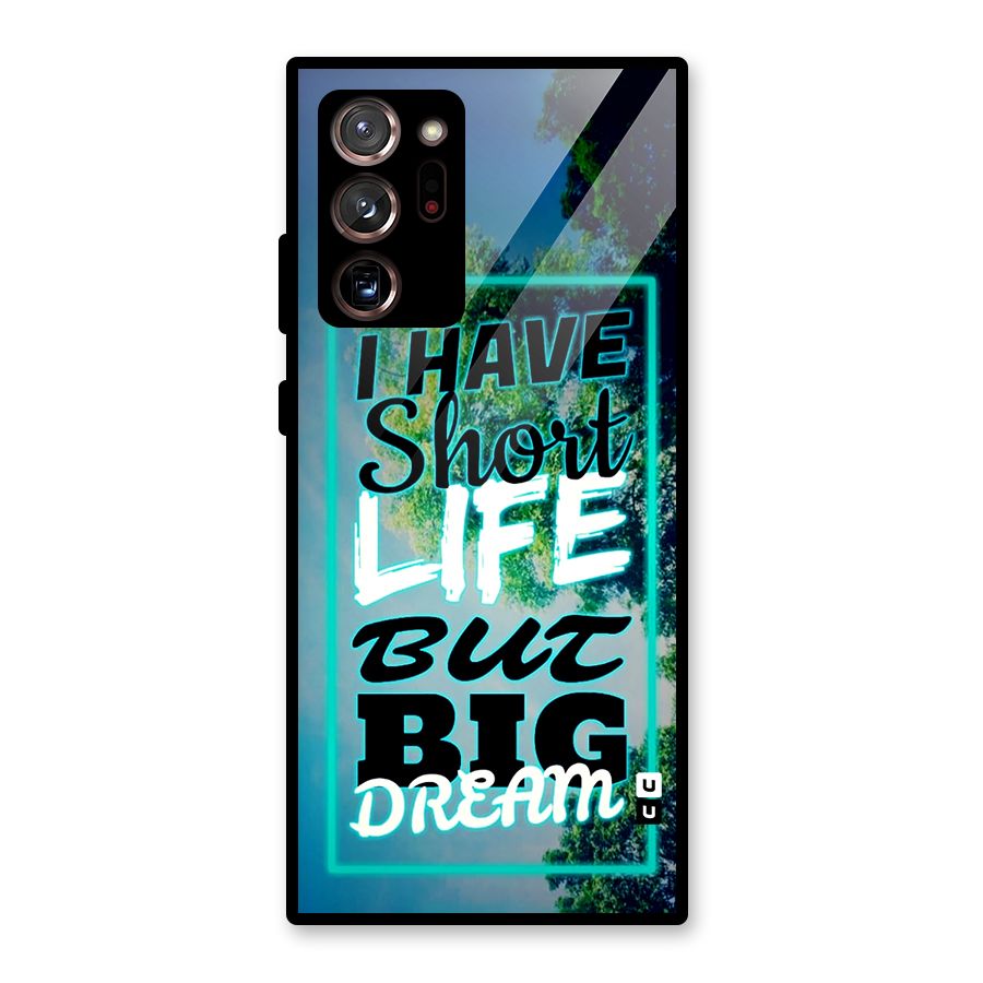 Short Life Big Dream Glass Back Case for Galaxy Note 20 Ultra